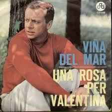 Vina Del Mar / Una Rosa Per Valentina