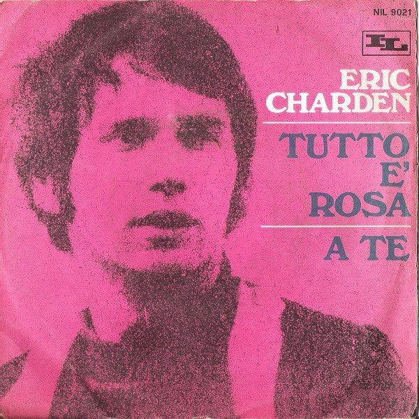 Tutto È Rosa / A Te