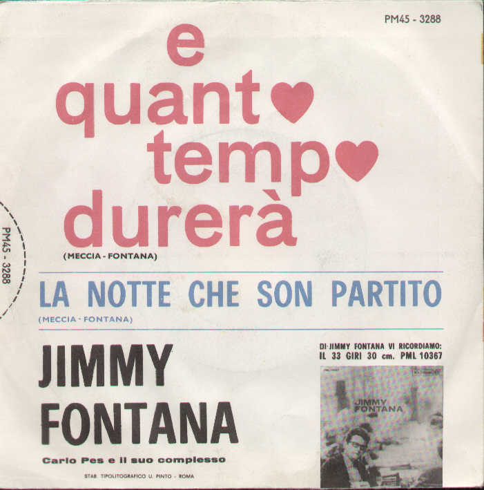 E Quanto Tempo Durerà / La Notte Che Son Partito