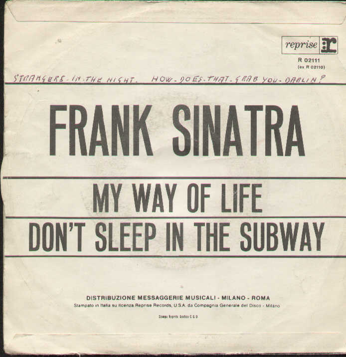 My Way Of Life / Don't Sleep In The Subway