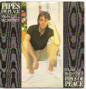 Pipes Of Peace / So Bad