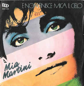 E Non Finisce Mica Il Cielo / Voglio Te