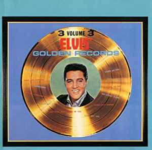 Elvis Gold Records Vol.3