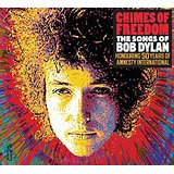 Chimes Of Freedom The Songs Of Bob Dylan Honoring 50 Years.