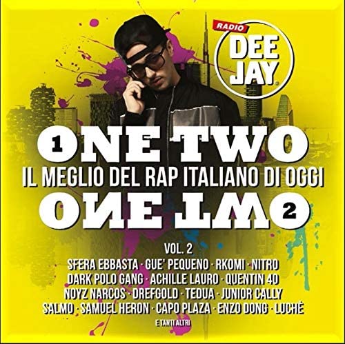 One Two One Two Il Meglio Del Rap Italiano Di Oggi Vol. 2