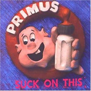 Suck on This di Primus