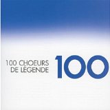 100 Choeurs De Legende