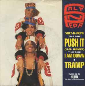 Push It / I Am Down / Tramp