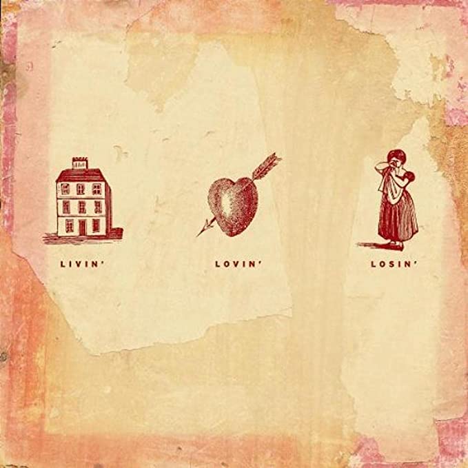 Livin' Lovin Losin'