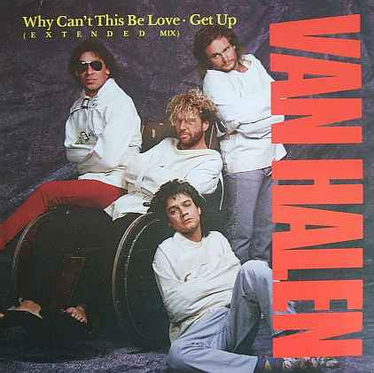 Why Can't This Be Love Extended Mix / Get Up