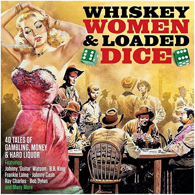 Whiskey Women & Loaded Dice