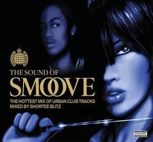 The Sound Of Smoove The Hottest Mix Of Urban Club Tracks