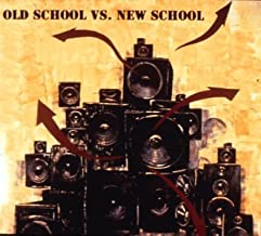 Old School Vs. New School