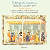 A Song For Francesca - Music In Italy 1330 - 1430