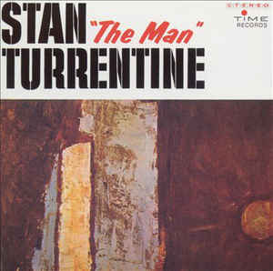 Stan The Man Turrentine