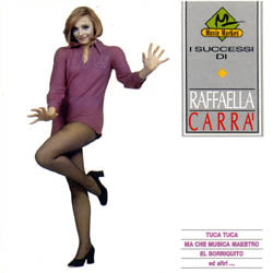 I Successi Di Raffaella Carrà