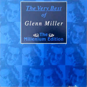 The Very Best Of Glenn Miller