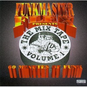 Funkmaster Flex Presents The Mix Tape Vol. 1