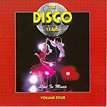 The Disco Years Lost In Music Volume Four