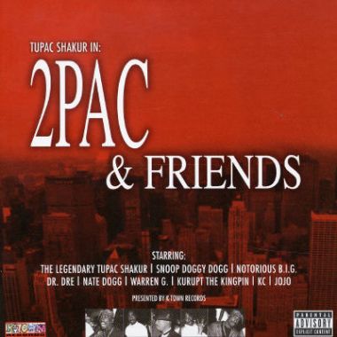 2 Pac & Friends
