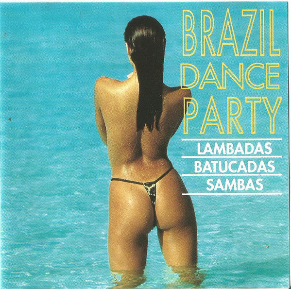 Brazil Dance Party Lambadas Batucadas Sambas