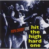Live Hit The High Hard One