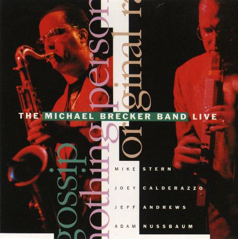 The Michael Brecker Band Live