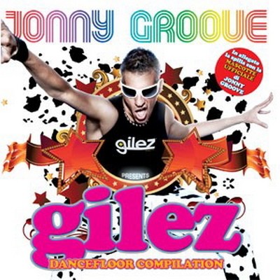 Jonny Groove Presents Gilez Dancefloor Compilation