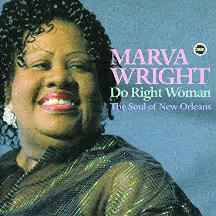 Do Right Woman The Soul Of New Orleans