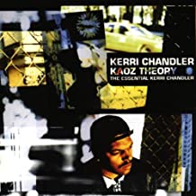 Kaoz Theory The Essential Kerri Chandler