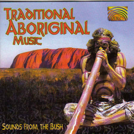 Traditional Aboriginal Music - Sounds From The Bush