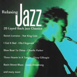 Relaxing Jazz 20 Layed Back Jazz Classics