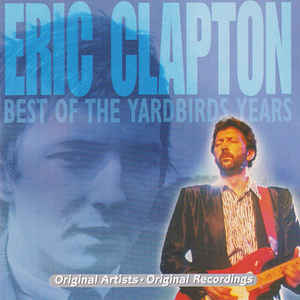 Best Of The Yardbirds Years