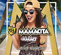 Mamacita Hip Hop & Reggaeton