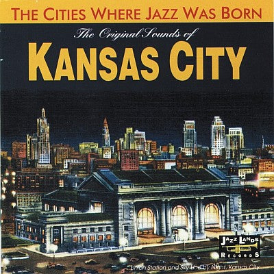The Original Sounds Of Kansas City