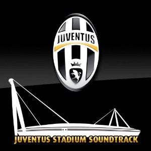 Juventus Stadium Soundtrack