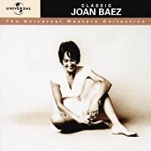 Classic Joan Baez The Universal Master Collection