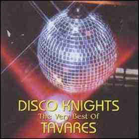 Disco Knights The Very Best Of Tavares