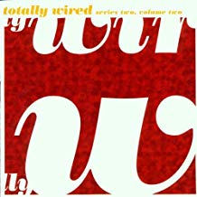 Totally Wired Series Two Volume Two