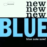New Blue Blue Note Now