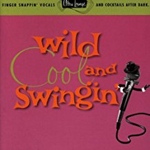 Wild Cool And Swingin