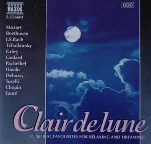 Clair De Lune Classical Favourites For Relaxing And Dreaming