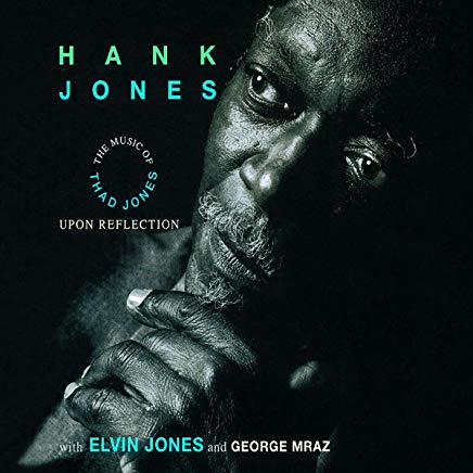 Upon Reflection The Music Of Thad Jones