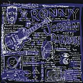 Bad Brothers Ronny Jordan Meets Dj Krush