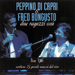 Due Ragazzi Cosi' Live' 96