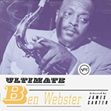 Ultimate Ben Webster Selected By James Carter