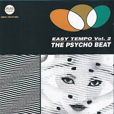 Easy Tempo Vol.2 The Psycho Beat