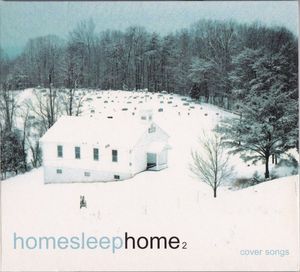 Homesleephome 2 Cover Songs