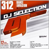 Dj Selection 312 - Dance Invasion Vol. 77