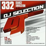 Dj Selection 332 - Dance Invasion Vol. 83